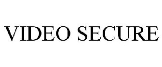 VIDEO SECURE