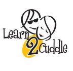 LEARN 2 CUDDLE