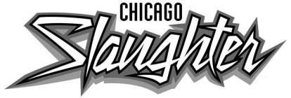 CHICAGO SLAUGHTER