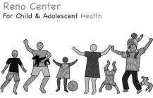 RENO CENTER FOR CHILD & ADOLESCENT HEALTH