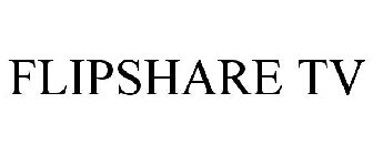 FLIPSHARE TV