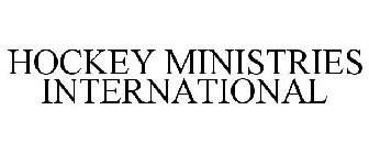 HOCKEY MINISTRIES INTERNATIONAL