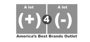 A LOT A LOT AMERICA'S BEST BRANDS OUTLET 4