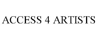 ACCESS 4 ARTISTS