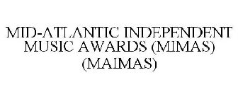 MID-ATLANTIC INDEPENDENT MUSIC AWARDS (MIMAS) (MAIMAS)