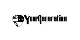 YOUR GENERATION