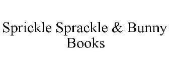 SPRICKLE SPRACKLE & BUNNY BOOKS