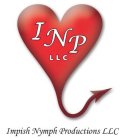 INP LLC IMPISH NYMPH PRODUCTIONS LLC