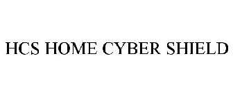 HCS HOME CYBER SHIELD