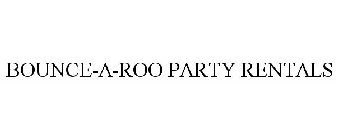 BOUNCE-A-ROO PARTY RENTALS