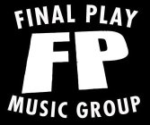 FINAL PLAY FP MUSIC GROUP