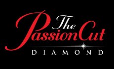 THE PASSION CUT DIAMOND