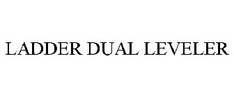 LADDER DUAL LEVELER