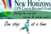 NEW HORIZONS GYN CANCER RESEARCH FUND CHASING THE CURE FOR OVARIAN & UTERINE CANCER ONE STEP AT A TIME GOG