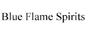 BLUE FLAME SPIRITS