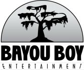 BAYOU BOY ENTERTAINMENT