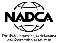 NADCA THE HVAC INSPECTION, MAINTENANCE AND RESTORATION ASSOCIATION