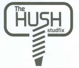 THE HUSH STUDFIX