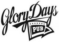 GLORY DAYS PUB