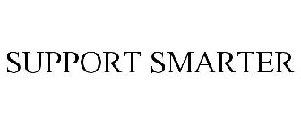 SUPPORT SMARTER