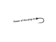 POWER OF THE PLUG-IN