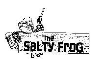 THE SALTY FROG