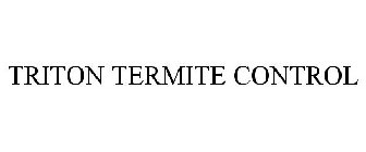 TRITON TERMITE CONTROL