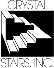 CRYSTAL STAIRS, INC.