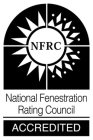 NFRC NATIONAL FENESTRATION RATING COUNCIL ACCREDITED