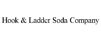 HOOK & LADDER SODA COMPANY