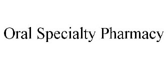 ORAL SPECIALTY PHARMACY