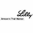 LILLY ANSWERS THAT MATTER.