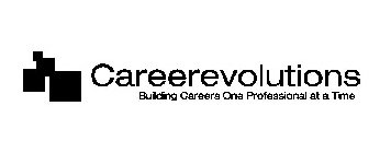 CAREEREVOLUTIONS BUILDING CAREERS ONE PROFESSIONAL AT A TIME
