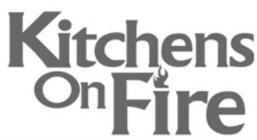 KITCHENS ON FIRE