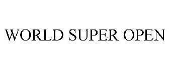WORLD SUPER OPEN