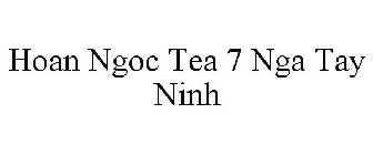 HOAN NGOC TEA 7 NGA TAY NINH