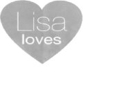 LISA LOVES