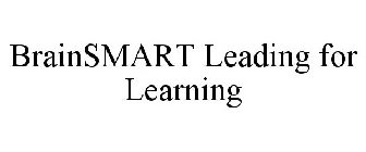 BRAINSMART LEADING FOR LEARNING