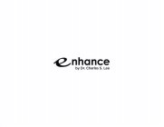 ENHANCE BY DR. CHARLES S. LEE