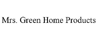 MRS. GREEN HOME PRODUCTS