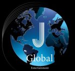J GLOBAL ENTERTAINMENT
