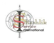 SHASHLIK SERVICE INTERNATIONAL