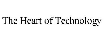 THE HEART OF TECHNOLOGY