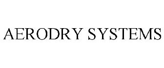 AERODRY SYSTEMS