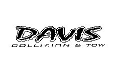 DAVIS COLLISION & TOW