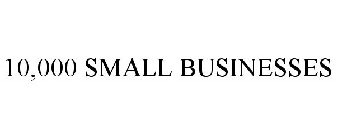10,000 SMALL BUSINESSES