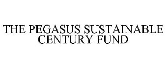 THE PEGASUS SUSTAINABLE CENTURY FUND