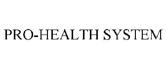 PRO-HEALTH SYSTEM