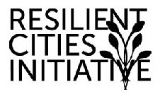 RESILIENT CITIES INITIATIVE