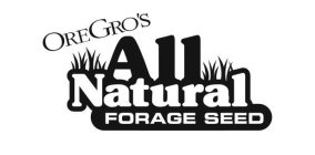 OREGRO'S ALL NATURAL FORAGE SEED